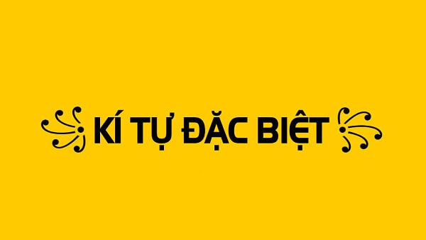 Kí tự đặc biệt