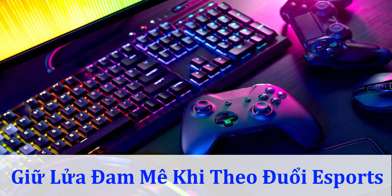 Game thủ hãy luôn giữ cho mình tình yêu với trò chơi