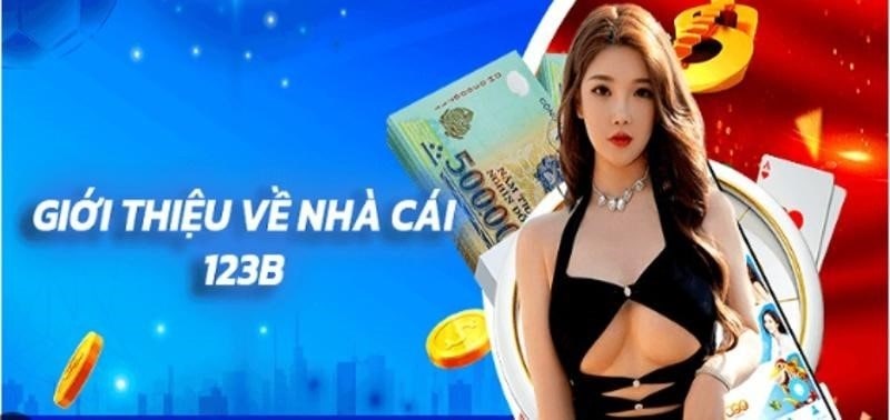 Giới thiệu sơ lược nhà cái 123b