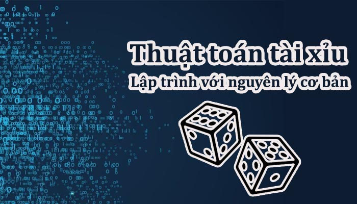 Các thuật toán tài xỉu quan trọng