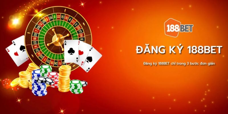 Cách đăng ký tài khoản tham gia cá cược tại 188Bet