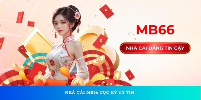 Nhà cái MB66 cực kỳ uy tín