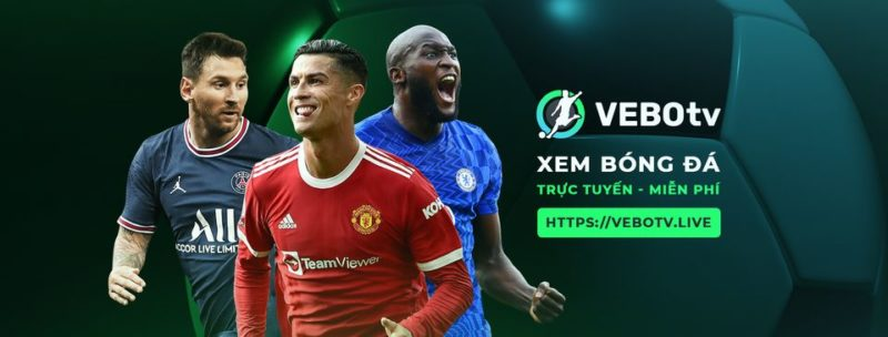 Ưu điểm của VeboTV Web trực tiếp bóng đá hàng đầu Việt Nam