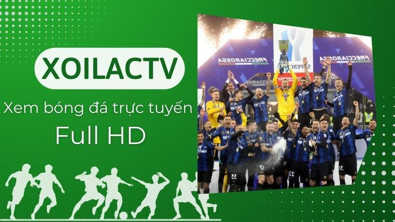 Đặc điểm và tính năng của Xoilac TV