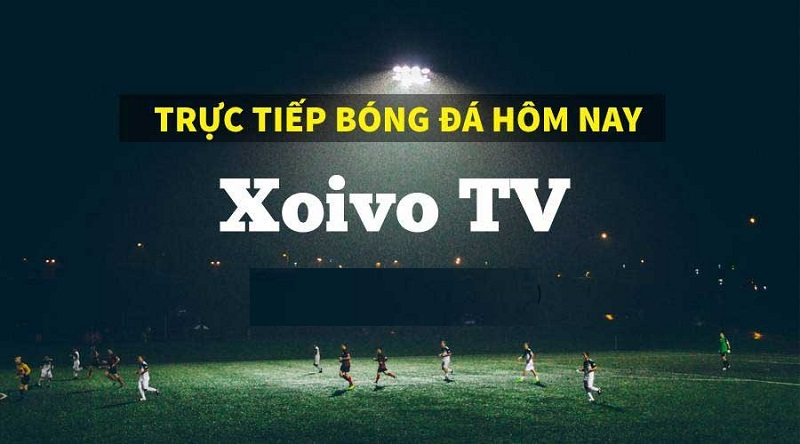 xoivo có nhiều ưu điểm thu hút các fan bóng đá hoàn hảo