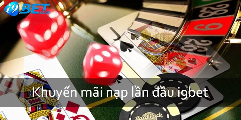 Khái niệm về chương trình khuyến mãi nạp đầu i9bet 