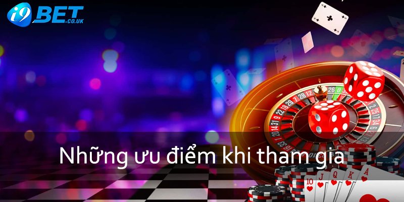 Những ưu điểm khi tham gia vào khuyến mãi i9bet 