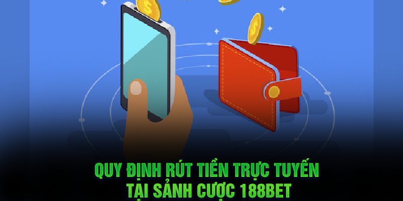 Quy định rút tiền trực tuyến tại sảnh cược NEW88