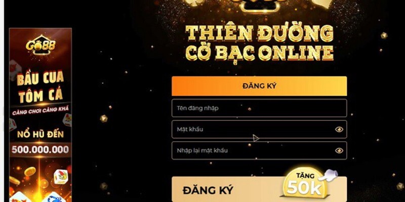 Quy trình 5 bước thực hiện đăng ký tài khoản Go88