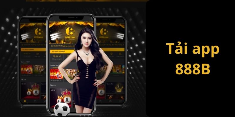 Giới thiệu tải app 888B