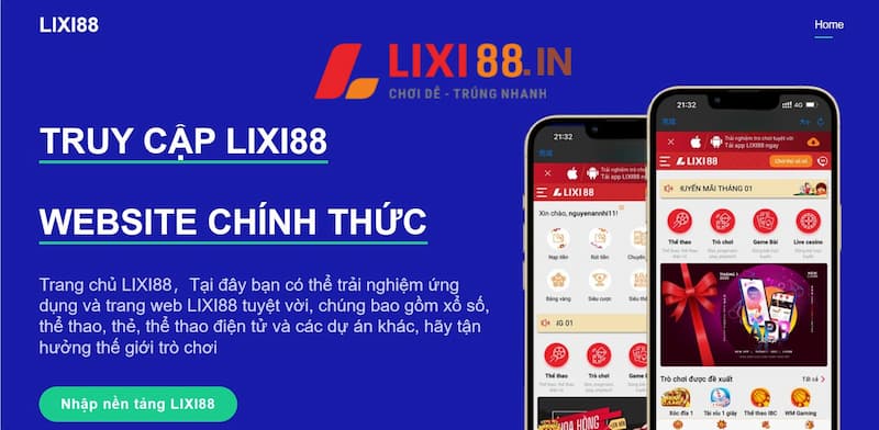 Nhà cái Lixi88 uy tín hàng đầu thị trường với giao dịch rút tiền nhanh chóng