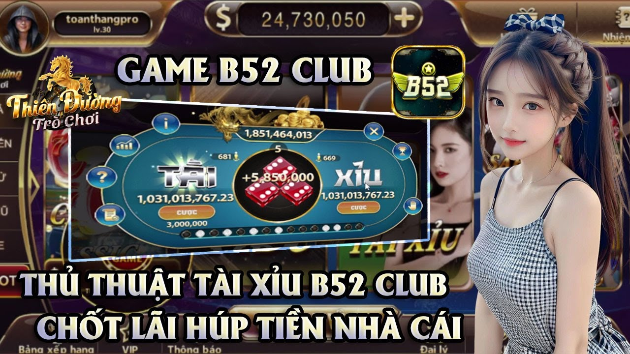 Review trải nghiệm đẳng cấp của trang game đổi thưởng B52