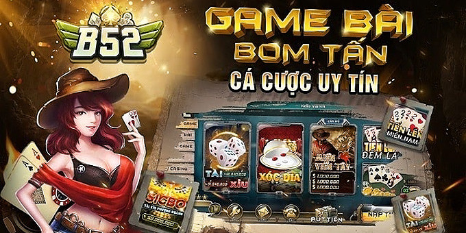 Game đổi thưởng bom tấn tại nhà cái B52