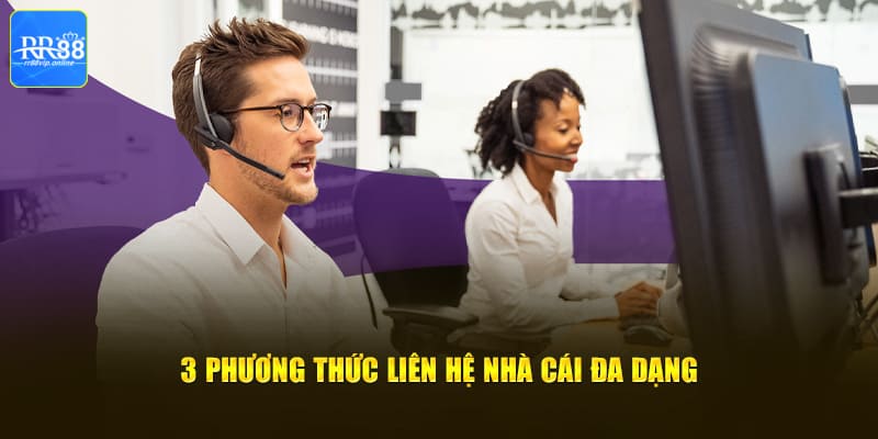 3 phương thức liên hệ nhà cái RR88 đa dạng