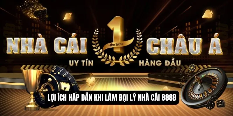 Tại Sao Nên Chọn Nhà Cái 888B Để Rút Tiền?